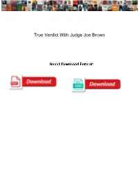 True Verdict with Judge Joe Brown