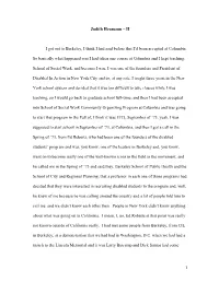 1 Judith Heumann – II I Got out to Berkeley, I Think I Had Said Before That I'd Been Accepted at Columbia. So Basically