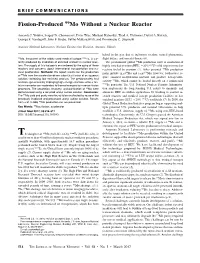 Fission-Produced 99Mo Without a Nuclear Reactor
