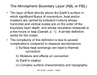 The Atmospheric Boundary Layer (ABL Or PBL)