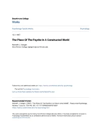The Place of the Psyche in a Constructed World