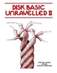 Disk Basic Unravelled Ii Foreword Original: Spectral Assoc Revised:12/26/99 Walter K Zydhek