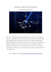 Optogenetics: Using Light to Control the Brain by Edward S. Boyden, Ph.D