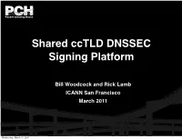 Shared Cctld DNSSEC Signing Platform