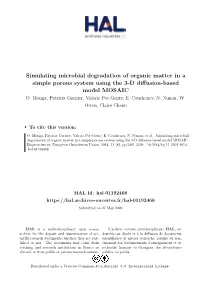 Simulating Microbial Degradation of Organic Matter in a Simple Porous System Using the 3-D Diffusion-Based Model MOSAIC O