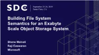 Building File System Semantics for an Exabyte Scale Object Storage System