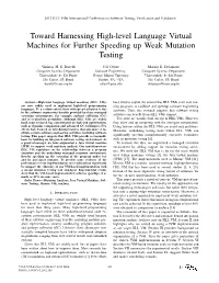 Toward Harnessing High-Level Language Virtual Machines for Further Speeding up Weak Mutation Testing