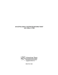 AN ASTROLOGICAL SYSTEM for READING TAROT John Gilbert, CTGM 800-372-1524