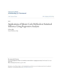Applications of Monte Carlo Methods in Statistical Inference Using Regression Analysis Ji Young Huh Claremont Mckenna College