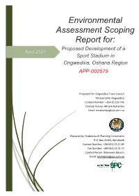 Environmental Assessment Scoping Report For: Proposed Development of a April 2021 Sport Stadium in Ongwediva, Oshana Region APP-002579
