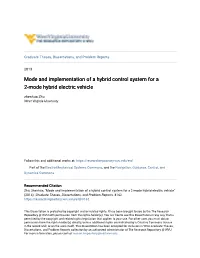 Mode and Implementation of a Hybrid Control System for a 2-Mode Hybrid Electric Vehicle Zhenhua Zhu West Virginia University