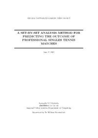 A Set-By-Set Analysis Method for Predicting the Outcome of Professional Singles Tennis Matches