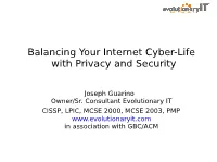 Balancing Your Internet Cyber-Life with Privacy and Security