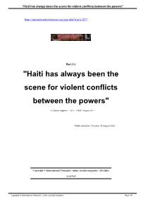 Haiti Has Always Been the Scene for Violent Conflicts Between the Powers"