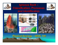 Igneous Rock – Classification, Processes and Identification