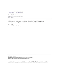 Edward Douglas White: Frame for a Portrait Paul R