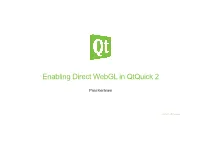 Pasikeränen Enabling Direct Webgl in Qt Quick 2.Pdf