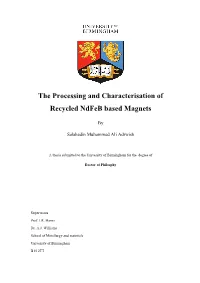 The Processing and Characterisation of Recycled Ndfeb Based Magnets