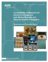 Compatibility of Material and Electronic Equipment with Methyl Bromide and Chlorine Dioxide Fumigation