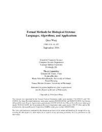 Formal Methods for Biological Systems: Languages, Algorithms, and Applications Qinsi Wang CMU-CS-16-129 September 2016