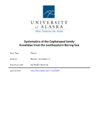 SYSTEMATICS of the CEPHALOPOD FAMILY GONATIDAE from the SOUTHEASTERN BERING SEA RECOMMENDED: APPROVED: F — &gt; Program Head V
