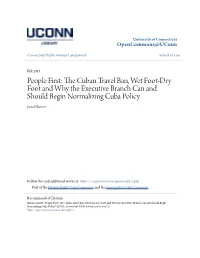 The Cuban Travel Ban, Wet Foot-Dry Foot and Why the Executive Branch Can and Should Begin Normalizing Cuba Policy