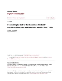 Decolonizing the Body of the Chosen One: the Bodily Performance of Anakin Skywalker, Buffy Summers, and T'challa
