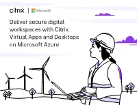 Deliver Secure Digital Workspaces with Citrix Virtual Apps and Desktops on Microsoft Azure Technology and Dispersion: Shaping the Modern Workplace