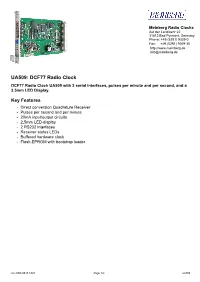 UA509: DCF77 Radio Clock DCF77 Radio Clock UA509 with 2 Serial Interfaces, Pulses Per Minute and Per Second, and a 2.5Mm LED Display