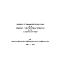 Elements of a Plan for the Creation of a Structure to Better Promote Tourism in the State of New Jersey