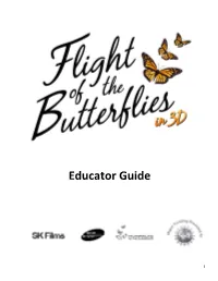 Flight of the Butterflies Educator Guide Table of Contents