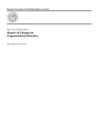 FR Y-10 INSTRUCTIONS for PREPARATION of Report of Changes in Organizational Structure FR Y–10