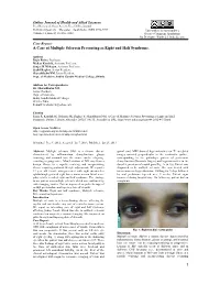 A Case of Multiple Sclerosis Presenting As Eight and Half Syndrome