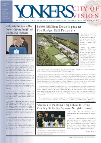 CITY of VISION – Fall/Winter 2002 • 1 Yonkers to Yonkers Mayor John Spencer Beneﬁt from Hosts First Westchester Order for 1,700 Mayors Business Summit