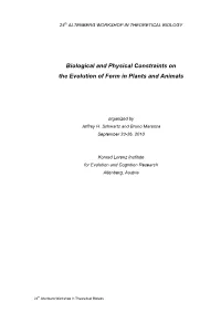 Biological and Physical Constraints on the Evolution of Form in Plants and Animals