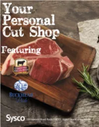 Buckhead Beef RHODE ISLAND CUSTOM CUT / DEMAND OVERVIEW Buckhead Beef Is Sysco’S Own Custom Cut, Portion Control, Cut Shop