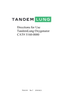 Directions for Use Tandemlung Oxygenator CAT# 5160-0000
