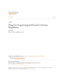 Drug Use Sequencing and Kandel's Gateway Hypothesis John Reid Clemson University, Jmreid@Clemson.Edu