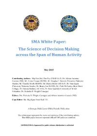 The Science of Decision Making Across the Span of Human Activity