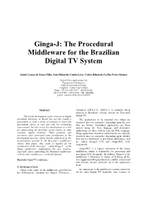 Ginga-J: the Procedural Middleware for the Brazilian Digital TV System