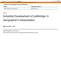 Industrial Development of Lethbridge: a Geographer's Interpretation