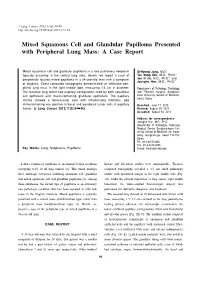Mixed Squamous Cell and Glandular Papilloma Presented with Peripheral Lung Mass: a Case Report