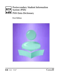 Postsecondary Student Information System (PSIS) PSIS Data Dictionary