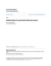 Detailed Design of a Space Based Solar Power System