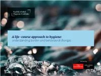 A Life-Course Approach to Hygiene: Understanding Burden and Behavioural Changes