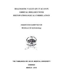 Diagnostic Value of Ct Scan in Orbital Diseases with Histopathological Correlation