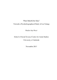 Towards a Psychobiographical Study of Lin Yutang