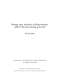 Design and Analysis Af Experiments with K Factors Having P Levels