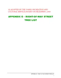 Appendix G – Right-Of-Way Street Tree List