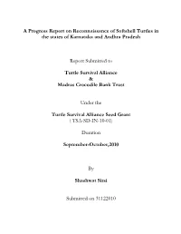 A Progress Report on Reconnaissance of Softshell Turtles in the States of Karnataka and Andhra Pradesh